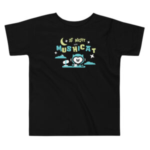 AT Night with MUSHICAT - Toddler T-shirt
